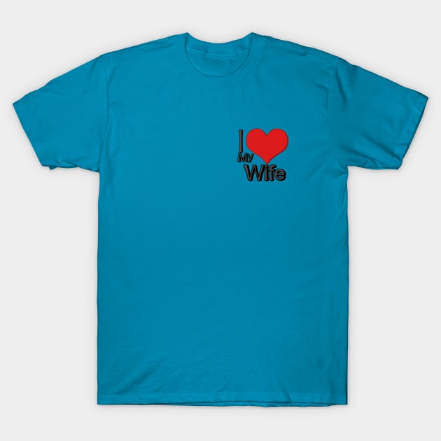 i love my wife blue T-Shirt by persa